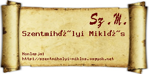 Szentmihályi Miklós névjegykártya